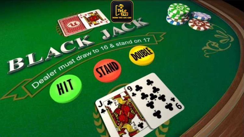 Luật chơi Blackjack TELE789 chi tiết và dễ hiểu dành cho người chơi mới