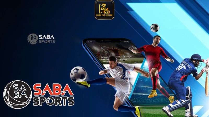 SABA Sport - Sảnh thể thao trực tuyến số 1 tại Tele789
