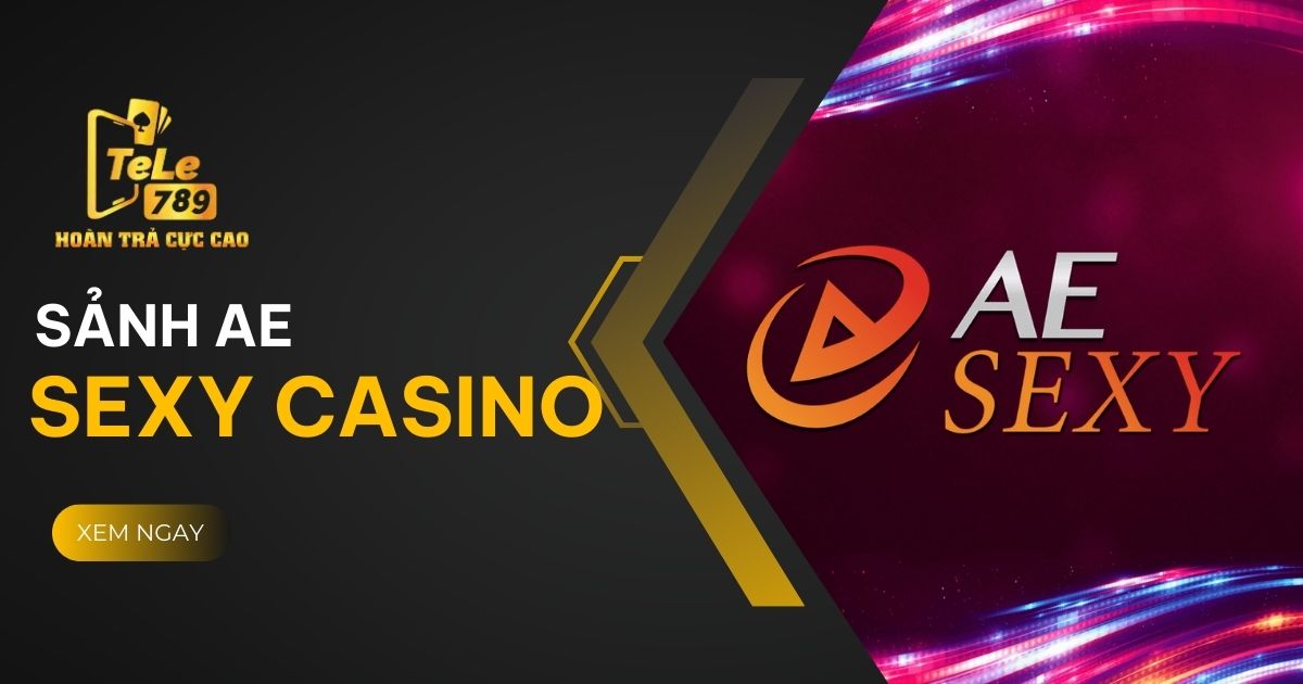 Sảnh AE Sexy Casino