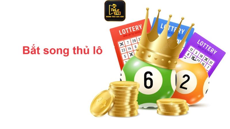 Tuyệt chiêu bắt song thủ có tỷ lệ thắng cao